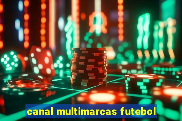 canal multimarcas futebol